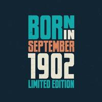 nacido en septiembre de 1902. celebración de cumpleaños para los nacidos en septiembre de 1902 vector