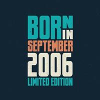 Born in September 2006. Birthday celebration for those born in September 2006 vector