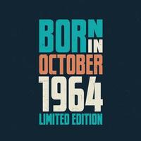 Born in October 1964. Birthday celebration for those born in October 1964 vector