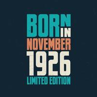nacido en noviembre de 1926. celebración de cumpleaños para los nacidos en noviembre de 1926 vector