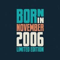 Born in November 2006. Birthday celebration for those born in November 2006 vector