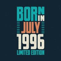 Born in July 1996. Birthday celebration for those born in July 1996 vector