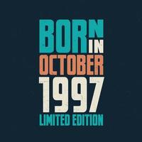 Born in October 1997. Birthday celebration for those born in October 1997 vector