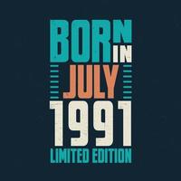 Born in July 1991. Birthday celebration for those born in July 1991 vector