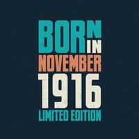 Born in November 1916. Birthday celebration for those born in November 1916 vector