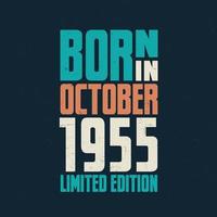 nacido en octubre de 1955. celebración de cumpleaños para los nacidos en octubre de 1955 vector