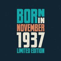 Born in November 1937. Birthday celebration for those born in November 1937 vector