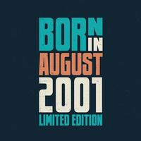 Born in August 2001. Birthday celebration for those born in August 2001 vector