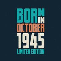 Born in October 1945. Birthday celebration for those born in October 1945 vector