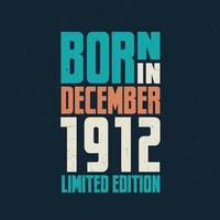 Born in December 1912. Birthday celebration for those born in December 1912 vector