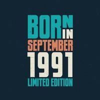 Born in September 1991. Birthday celebration for those born in September 1991 vector