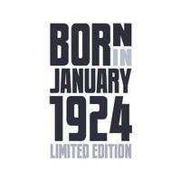 nacido en enero de 1924. diseño de citas de cumpleaños para enero de 1924 vector