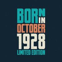 nacido en octubre de 1928. celebración de cumpleaños para los nacidos en octubre de 1928 vector