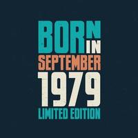 Born in September 1979. Birthday celebration for those born in September 1979 vector