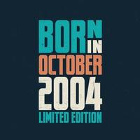 Born in October 2004. Birthday celebration for those born in October 2004 vector