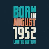 Born in August 1952. Birthday celebration for those born in August 1952 vector