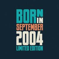 Born in September 2004. Birthday celebration for those born in September 2004 vector