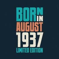 Born in August 1937. Birthday celebration for those born in August 1937 vector