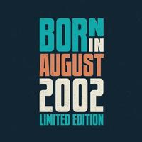 Born in August 2002. Birthday celebration for those born in August 2002 vector