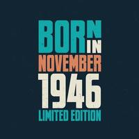 Born in November 1946. Birthday celebration for those born in November 1946 vector