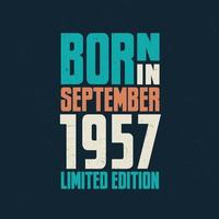 Born in September 1957. Birthday celebration for those born in September 1957 vector