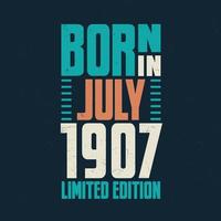 Born in July 1907. Birthday celebration for those born in July 1907 vector
