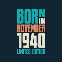 nacido en noviembre de 1940. celebración de cumpleaños para los nacidos en noviembre de 1940 vector