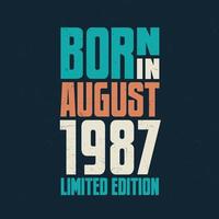 Born in August 1987. Birthday celebration for those born in August 1987 vector