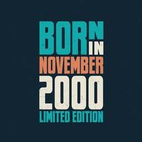 Born in November 2000. Birthday celebration for those born in November 2000 vector