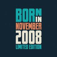 Born in November 2008. Birthday celebration for those born in November 2008 vector