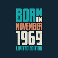 nacido en noviembre de 1969. celebración de cumpleaños para los nacidos en noviembre de 1969 vector