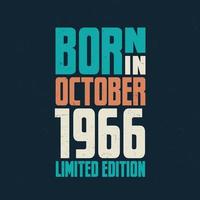 nacido en octubre de 1966. celebración de cumpleaños para los nacidos en octubre de 1966 vector