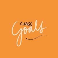 Chase goals - Motivational success quote orange background vector