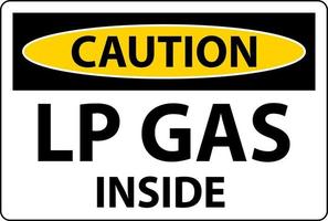 Caution Sign LP Gas Inside On White Background vector