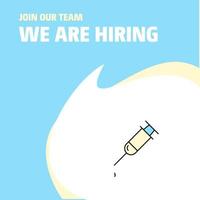 Join Our Team Busienss Company Syringe We Are Hiring Poster Callout Design Vector background