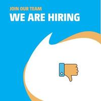 Join Our Team Busienss Company Dislike We Are Hiring Poster Callout Design Vector background