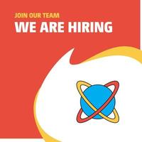 Join Our Team Busienss Company Globe We Are Hiring Poster Callout Design Vector background