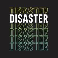 Simple disaster gradient colorful typography stock text effect tshirt design for print vector