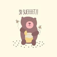 Cute bear holding a honey jar in childish style. Vector Illustration. Can be used for fabric and textile, wallpapers, backgrounds, home decor, posters, cards.