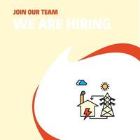 Join Our Team Busienss Company Electric power We Are Hiring Poster Callout Design Vector background