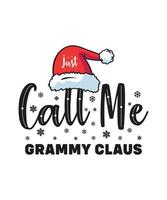 diseño de camiseta de navidad solo llámame grammy claus vector