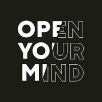 Open your mind new best stock text effect simple professional typography t shirt design for print