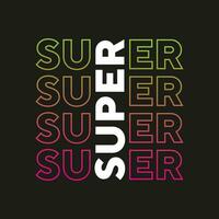 Super new best gradient colorful unique stock text effect professional typography tshirt design vector