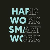 Hard work smart work new best stock text effect professional unique white typography tshirt design vector