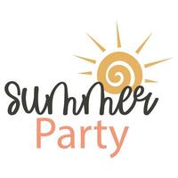 Rolled sun vector with best summer quotes summer party new crafts svg cut files tshirt design