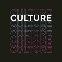 Culture new simple culture gradient text effect typography tshirt design vector