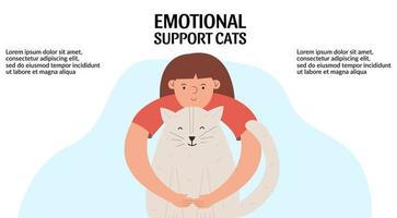 The concept of emotional support cats. Positive Mental Therapy. Girl hugging a cat. Template, banner. Vector illustration