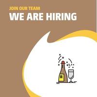 Join Our Team Busienss Company Drinks We Are Hiring Poster Callout Design Vector background