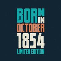 Born in October 1854. Birthday celebration for those born in October 1854 vector