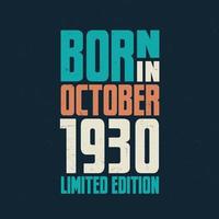 Born in October 1930. Birthday celebration for those born in October 1930 vector